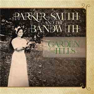 Parker Smith And The Bandwith - Garden Hills