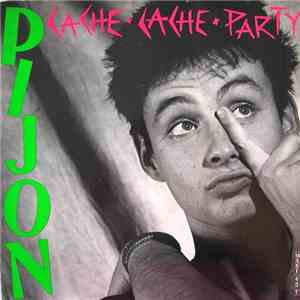 Pijon - Cache-Cache Party