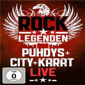 Puhdys + City  + Karat - Rock Legenden Live