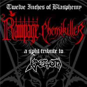 Rampage , Chemikiller - Twelve Inches Of Blasphemy