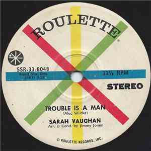 Sarah Vaughan - Trouble Is A Man