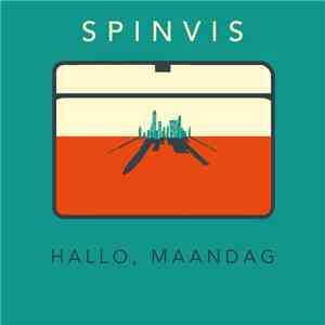 Spinvis - Hallo, Maandag