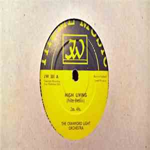 The Crawford Light Orchestra - High Living