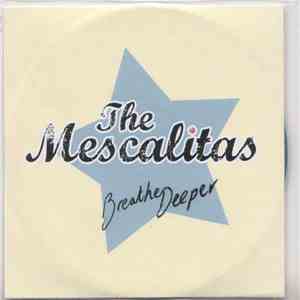 The Mescalitas - Breathe Deeper