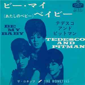 The Ronettes - Be My Baby