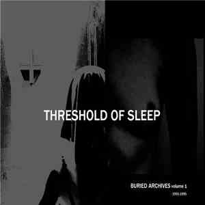 Threshold Of Sleep - Buried Archives 1992-1995 Volume One