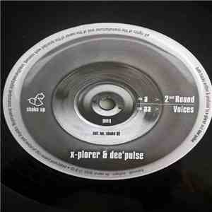 X-Plorer & Dee'Pulse - 2nd Round / Voices