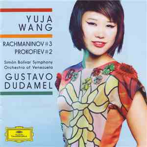 Yuja Wang, Gustavo Dudamel, Simón Bolívar Symphony Orchestra Of Venezuela,  ...