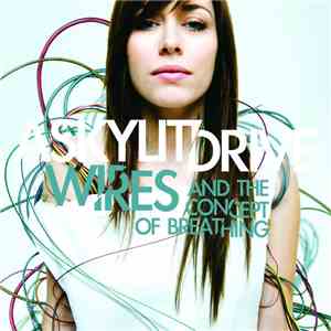 A Skylit Drive - Wires... And The Concept Of Breathing