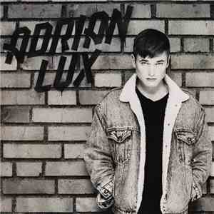 Adrian Lux - Adrian Lux