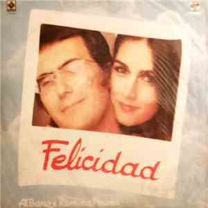 Al Bano Y Romina Power - Felicidad