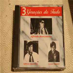 Alfredo Marceneiro, Alfredo Duarte Jr., Victor Duarte - 3 Gerações do Fado