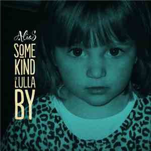 Alias  - Some Kind Of Lullaby