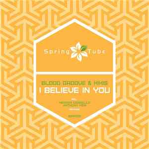 Blood Groove & Kikis - I Believe In You