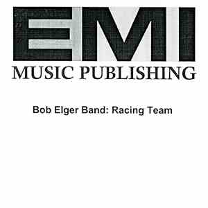 Bob Elger Band - Racing Team