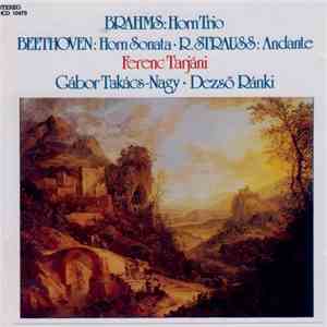 Brahms, Beethoven, R. Strauss, Ferenc Tarjáni, Gábor Takács-Nagy, Dezső Rán ...