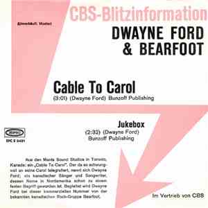 Dwayne Ford & Bearfoot - Cable To Carol