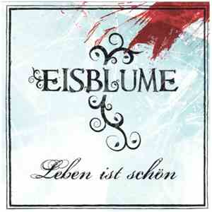Eisblume  - Leben Ist Schön