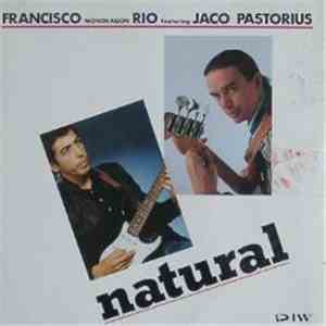 Francisco Mondragon Rio Featuring Jaco Pastorius - Natural