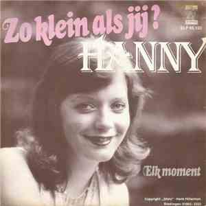 Hanny  - Zo Klein Als Jij?