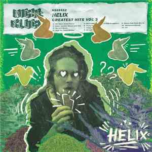 Helix  - Greatest Hits Vol.3