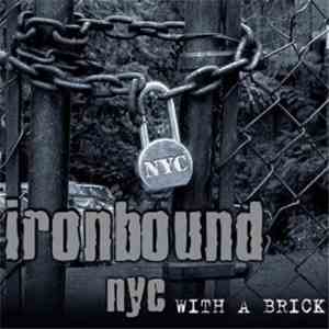 Ironbound NYC - With A Brick