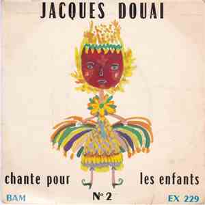 Jacques Douai - Chante Pour Les Enfants – N° 2