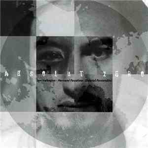 Jon Irabagon, Hernani Faustino, Gabriel Ferrandini -   Absolute Zero