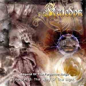 Kaledon - Legend Of The Forgotten Reign - Chapter III: The Way Of The Light