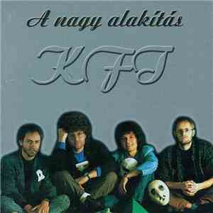 KFT - A Nagy Alakítás