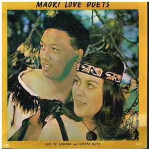 Kiri Te Kanawa And Hohepa Mutu - Maori Love Duets