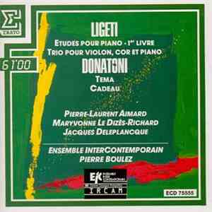 Ligeti / Donatoni / Pierre-Laurent Aimard, Ensemble Intercontemporain, Pier ...