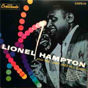 Lionel Hampton And The Just Jazz All Stars - Lionel Hampton And The Just Ja ...