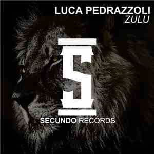 Luca Pedrazzoli - Zulu