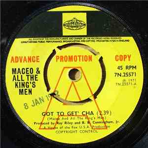 Maceo & All The King's Men - Got To Get' Cha
