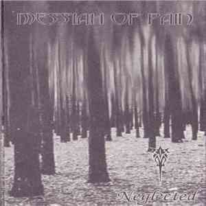Messiah Of Pain - Neglected