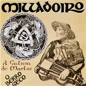 Milladoiro - A Galicia De Maeloc / O Berro Seco