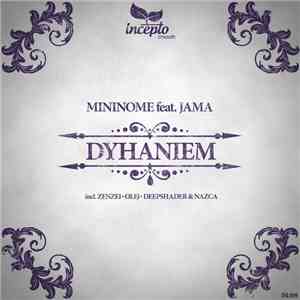 mininome Feat. Jama  - Dyhaniem