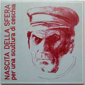Nascita Della Sfera - Per Una Scultura Di Ceschia