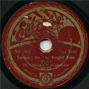 Phil Allen's Merrymakers - Looking On The Bright Side/You're More Than All  ...