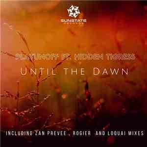 Platunoff Ft. Hidden Tigress - Until The Dawn