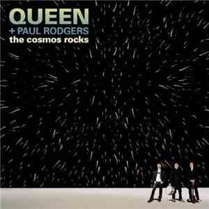 Queen + Paul Rodgers - The Cosmos Rocks