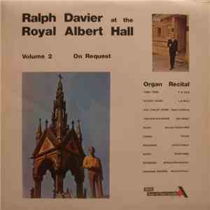 Ralph Davier - Ralph Davier At The Royal Albert Hall, Volume 2: On Request  ...