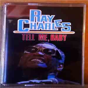 Ray Charles - Tell Me Baby