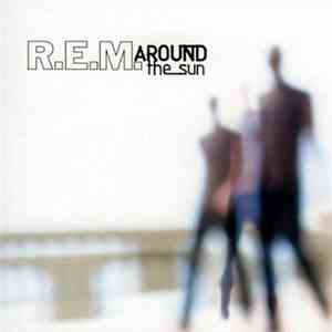 R.E.M. - Around The Sun