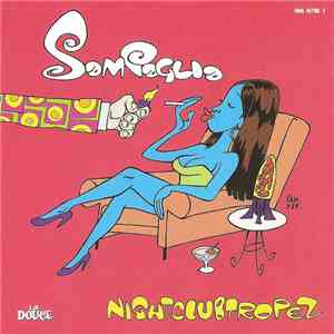 Sam Paglia - Night Club Tropez