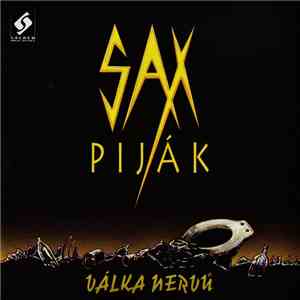 Sax Piják - Válka Nervů