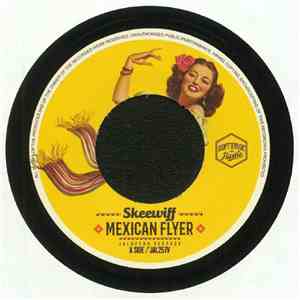 Skeewiff - Mexican Flyer / Delta Dawn