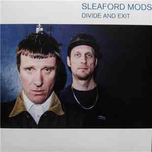 Sleaford Mods - Divide And Exit