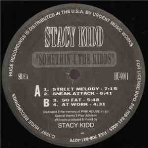 Stacy Kidd - Somethin 4 The Kidds
